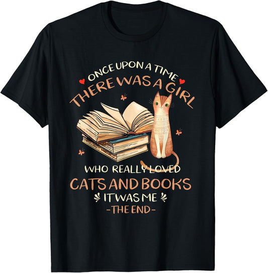 Once upon a time there was a girl who loved cats and books T-Shirt - T-Shirt | Black
