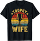 Vintage Retro Trophy Wife Funny Couples Matching Women T-Shirt - T-Shirt | Black