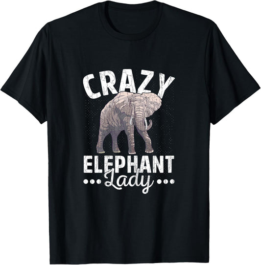 Crazy Elephant Lady Funny Elephants Lover Graphic T-Shirt - T-Shirt | Black