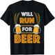 Will Run For Beer Funny Running T-Shirt - T-Shirt | Black