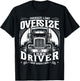 Oversized Load Driver I Drop Larger Loads T-Shirt - T-Shirt | Black