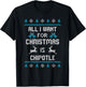 All I want for Christmas is chipotle chipotle lovers T-Shirt - T-Shirt | Black