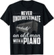 Pianist Music Never Underestimate An Old Man With A Piano T-Shirt - T-Shirt | Black