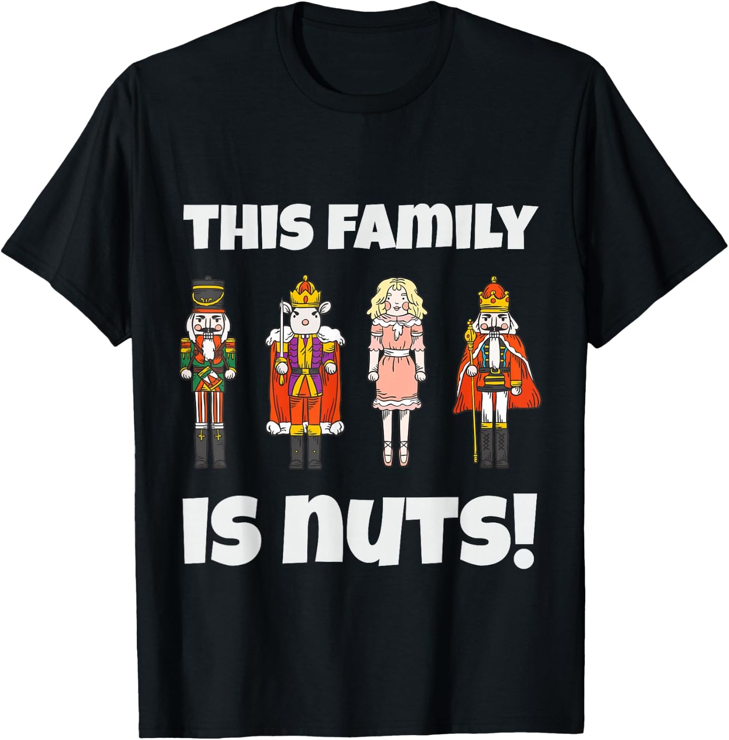 This Family is Nuts Nutcracker Squad Matching Xmas T-Shirt - T-Shirt | Black