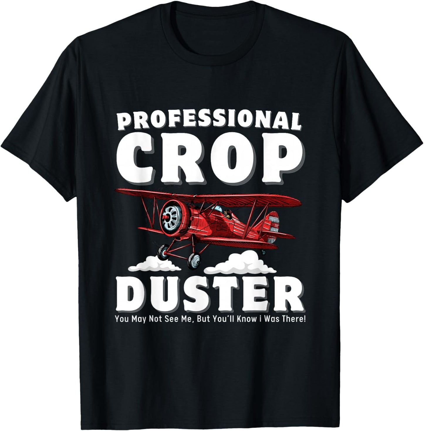 Crop Dusting Professional Crop Duster Funny Fart T-Shirt - T-Shirt | Black