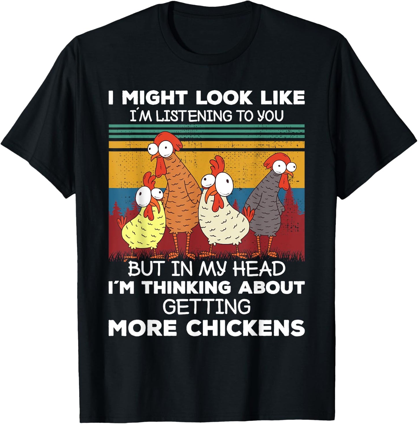 I Am Thinking About Getting More Chickens Farming Farmer T-Shirt - T-Shirt | Black