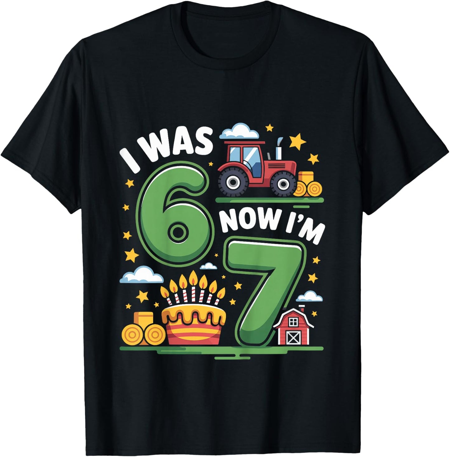 I was 6 Now I’m 7 Farm Tractor 67 T-Shirt - T-Shirt | Black