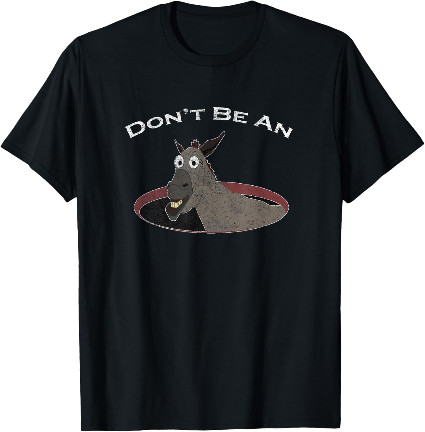 Don't Be An Asshole, Ass In A Hole, Funny, Distressed Look T-Shirt - T-Shirt | Black