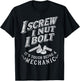 I Screw I Nut I Bolt Funny Mechanic Vintage Gifts Men Women T-Shirt - T-Shirt | Black