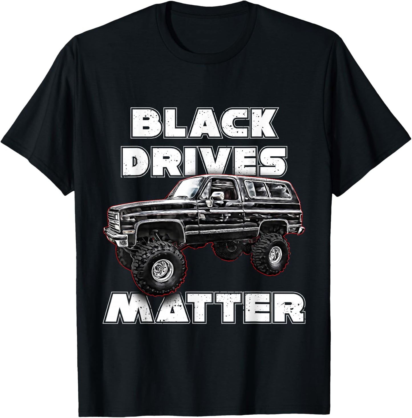 Black Drives Matter,Squarebody Truck,Suburban,Blazer,K5,C10 T-Shirt - T-Shirt | Black