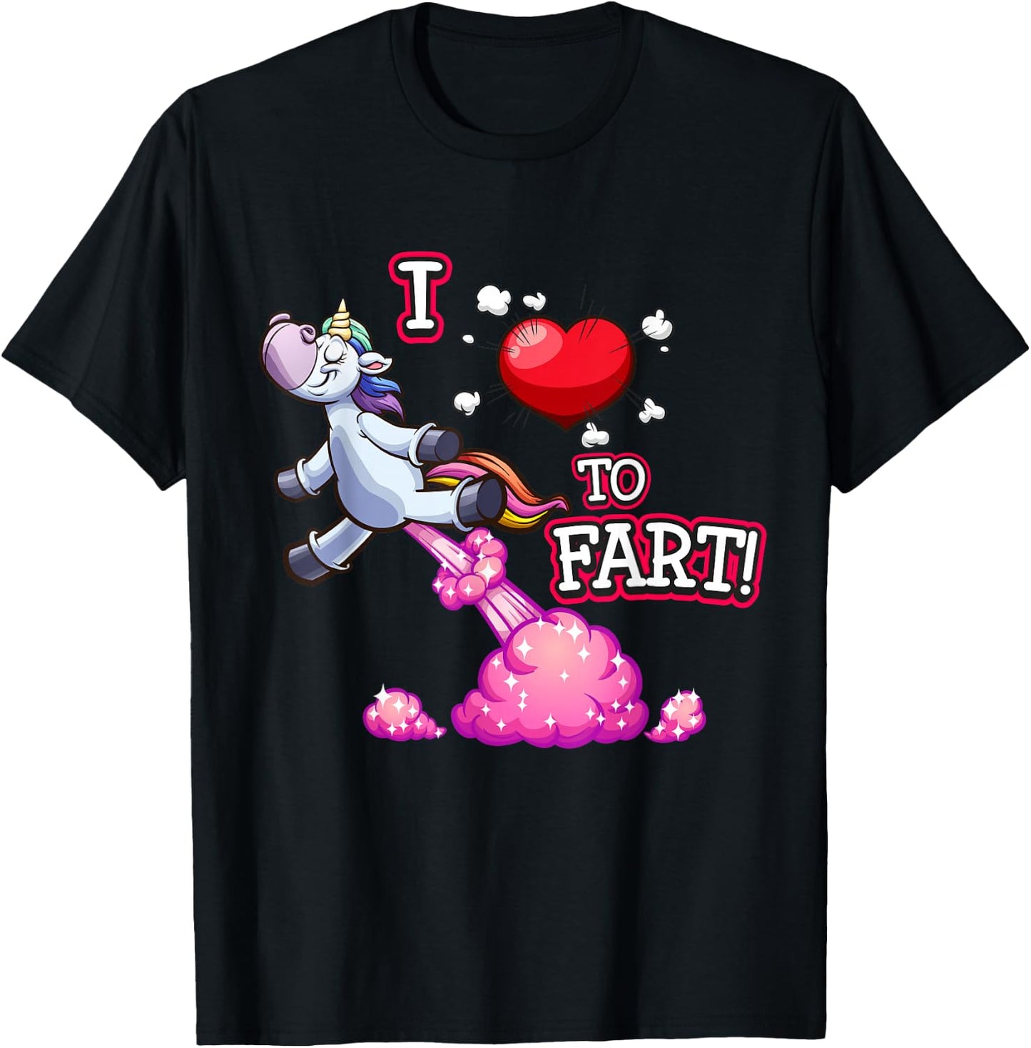 I Love to Fart a Unicorn Love Fart I Heart Fart T-Shirt - T-Shirt | Black