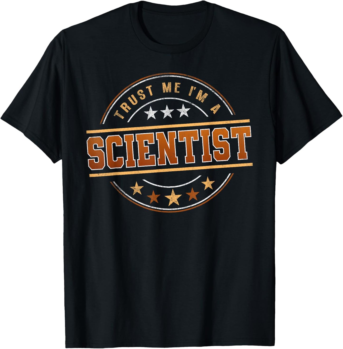 Funny Profession Quote Im A Scientist T-Shirt - T-Shirt | Black