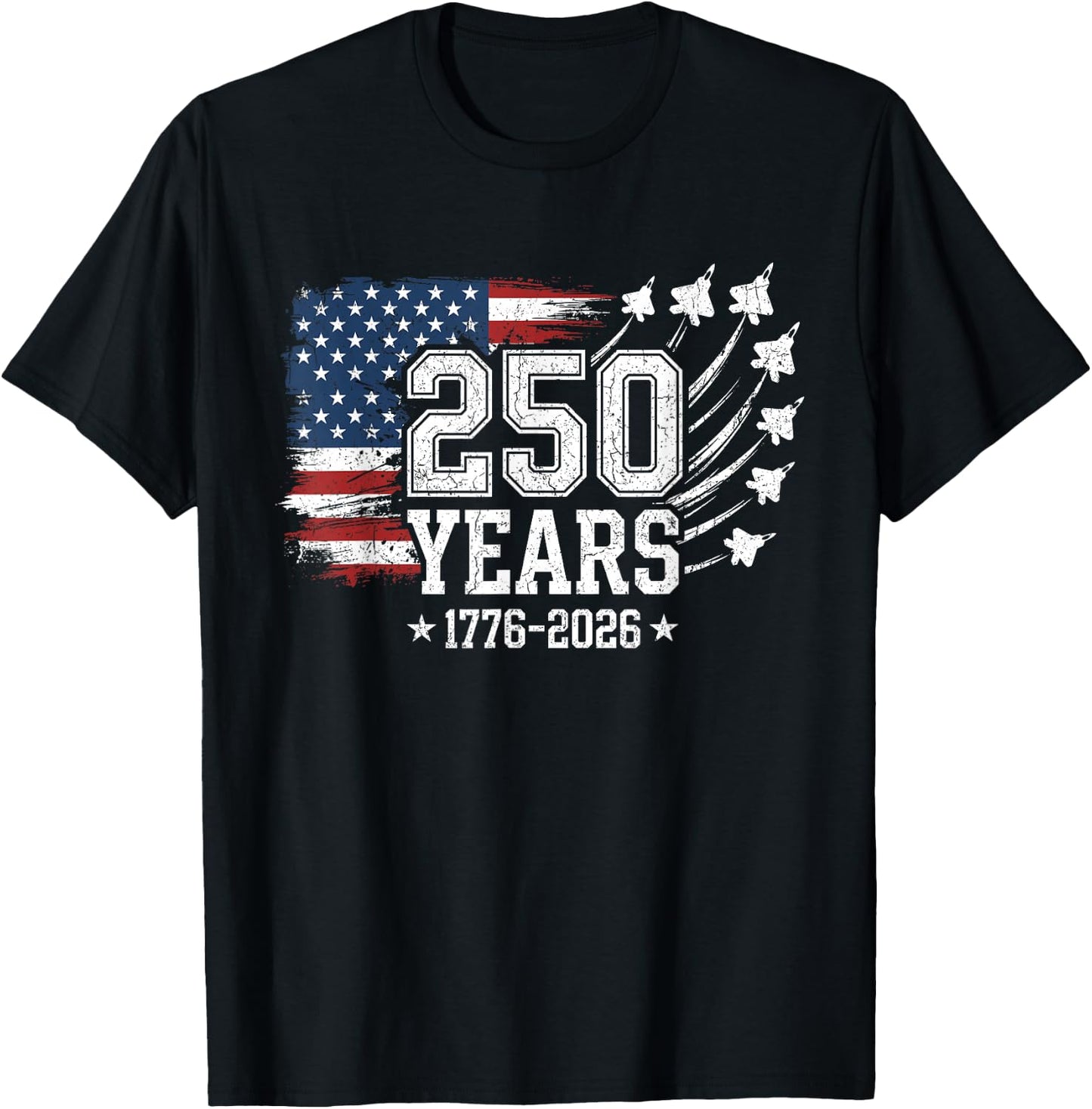 250 Years 250th Anniversary American Flag USA 4th of July T-Shirt - T-Shirt | Black