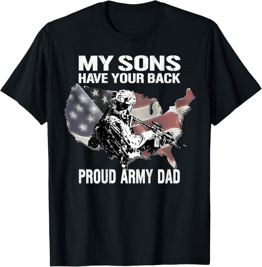 My Sons Have Your Back - Proud Army Dad Military Father T-Shirt - T-Shirt | Black