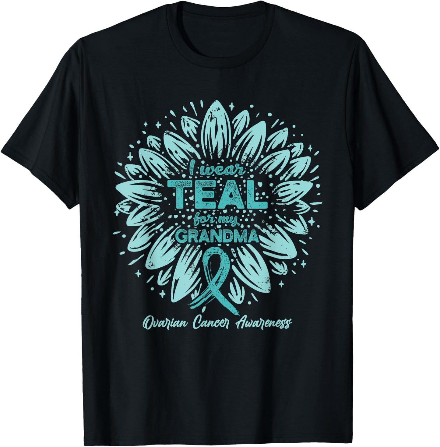 I Wear Teal For My Grandma - Teal Sunflower Ovarian Cancer T-Shirt - T-Shirt | Black