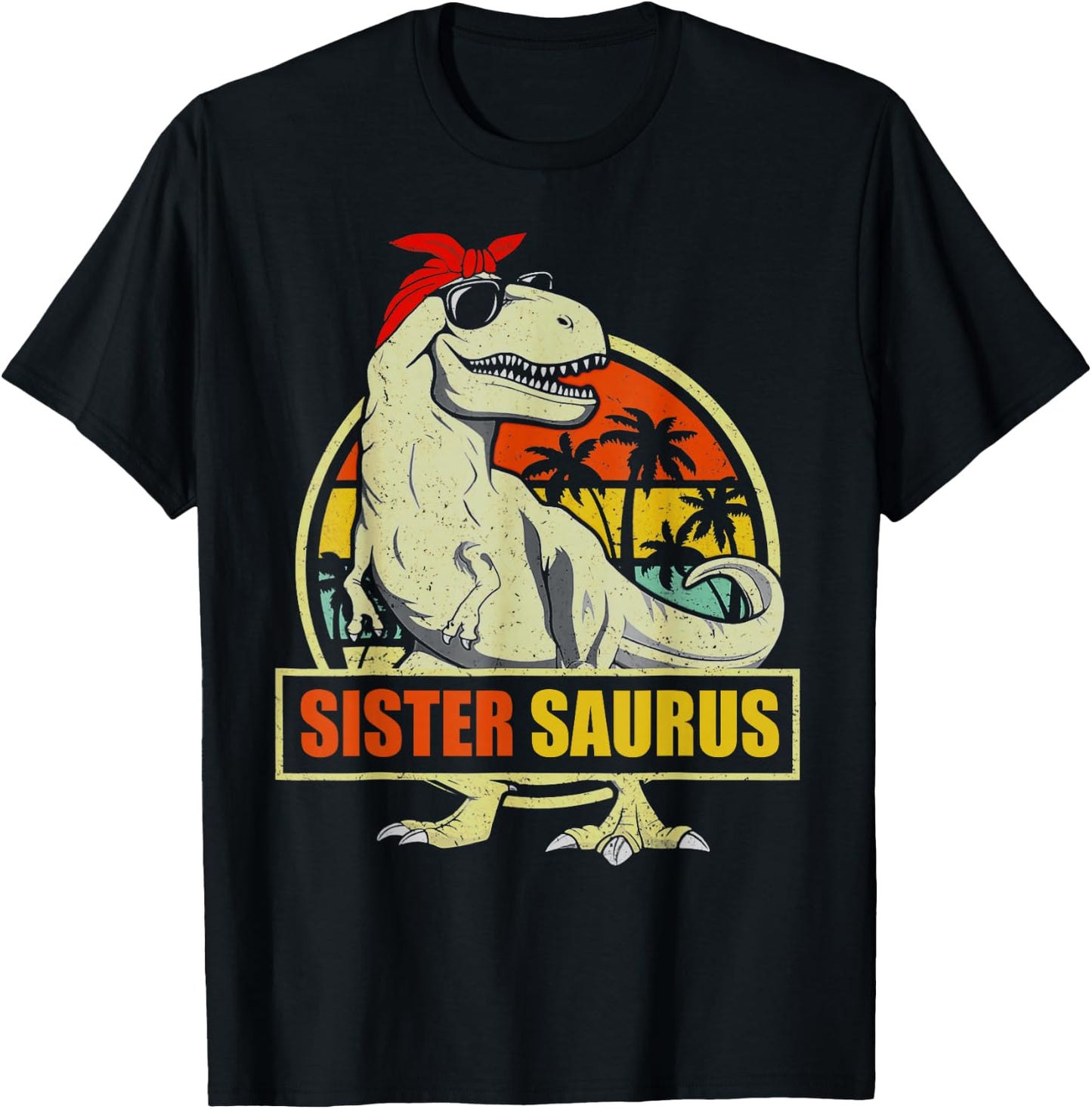 Sistersaurus T Rex Dinosaur Sister Saurus Family Kids Girls T-Shirt - T-Shirt | Black