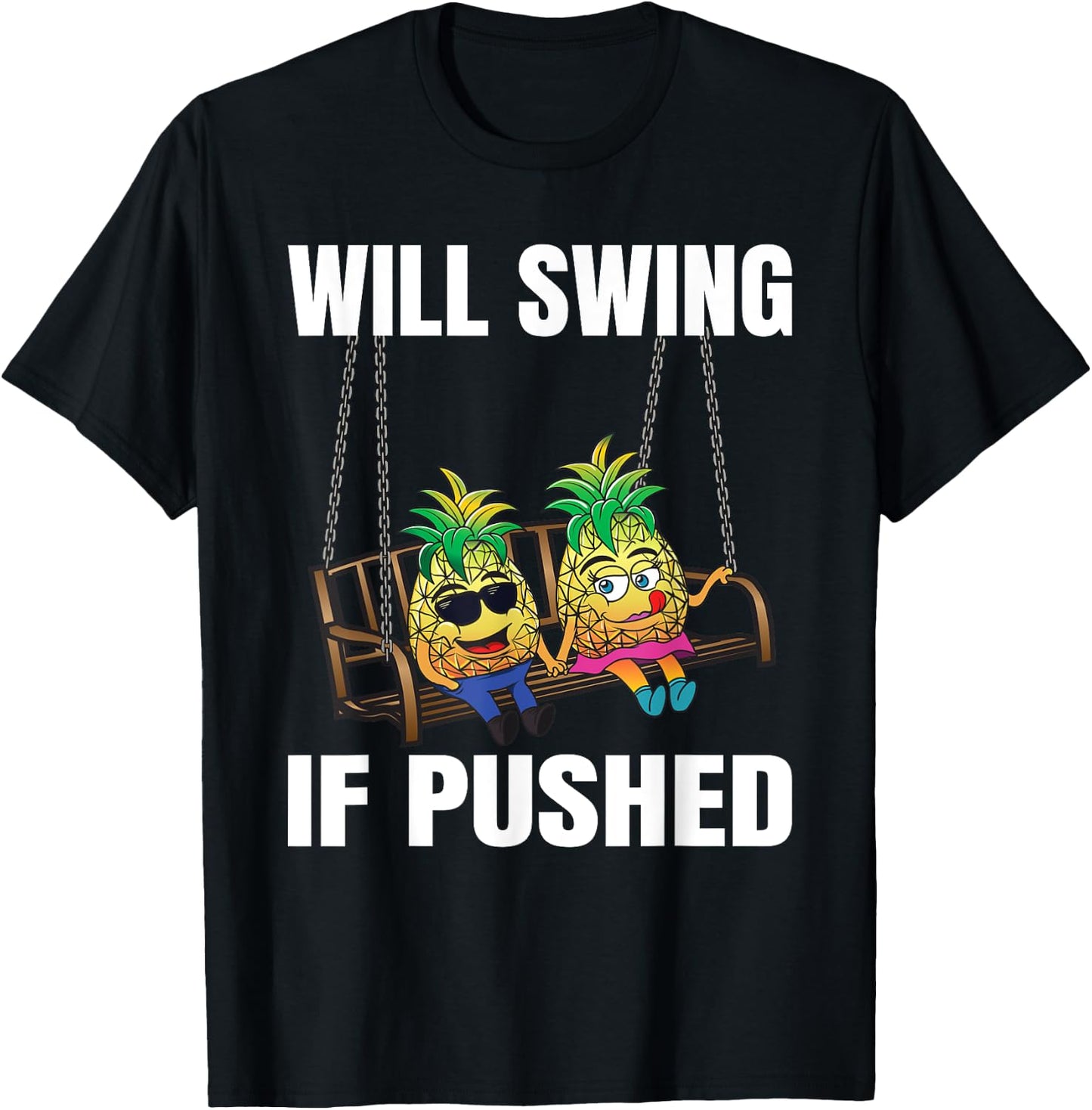 Will Swing If Pushed Pineapple Couple Swinger Men Women T-Shirt - T-Shirt | Black