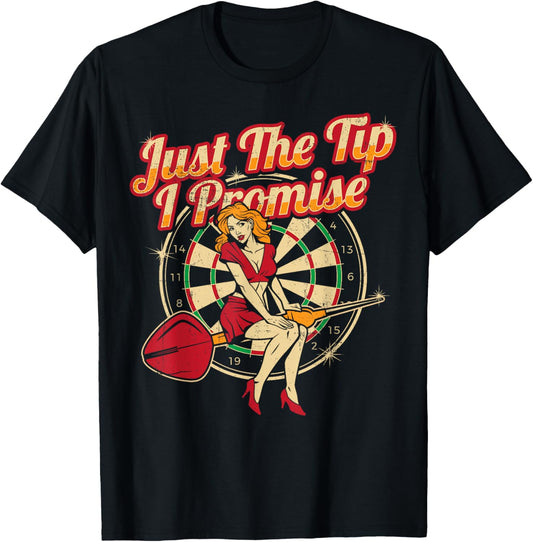 Just The Tip I Promise Darts Player Gifts Sexy Pinup Girl T-Shirt - T-Shirt | Black