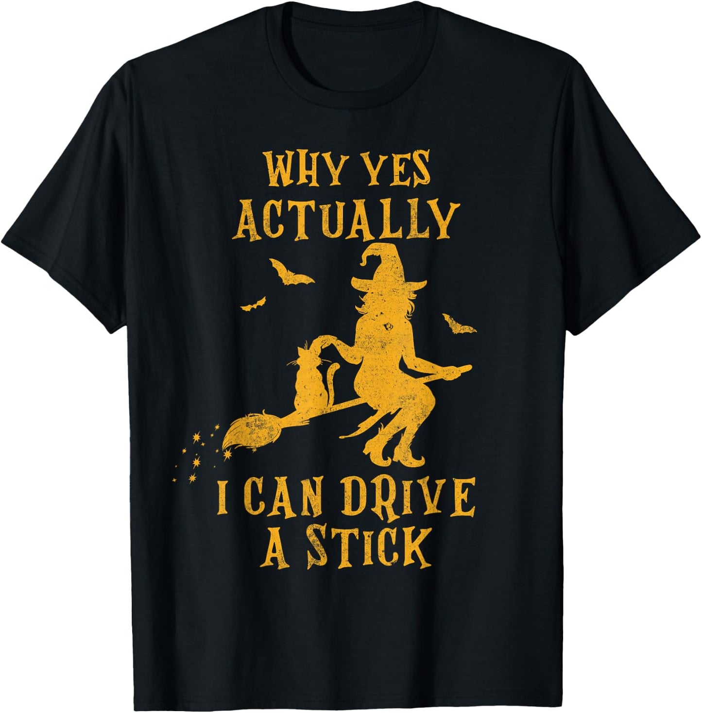 Why Yes Actually I Can Drive a Stick Halloween Witch & Cat Women Kids T-Shirt - T-Shirt | Black