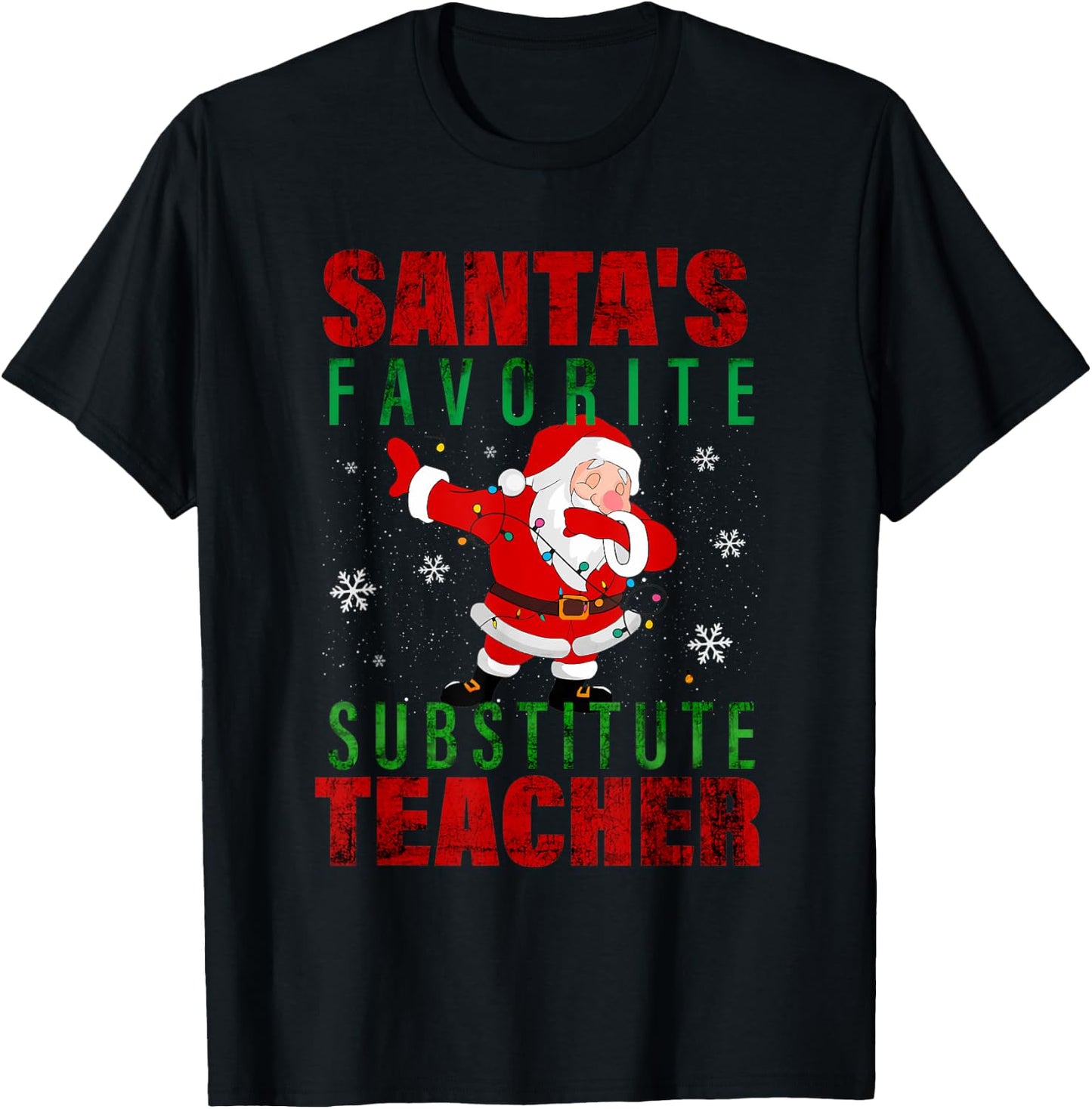 Santa's Favorite Substitute Teacher Christmas Men Women Kids T-Shirt - T-Shirt | Black