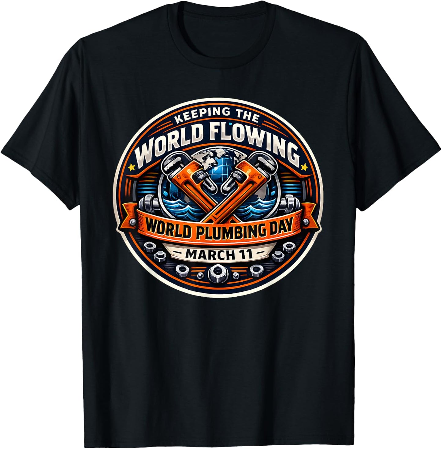 Plumbing Day Keeping The World Flowing Plumber Wrench & Tool T-Shirt - T-Shirt | Black