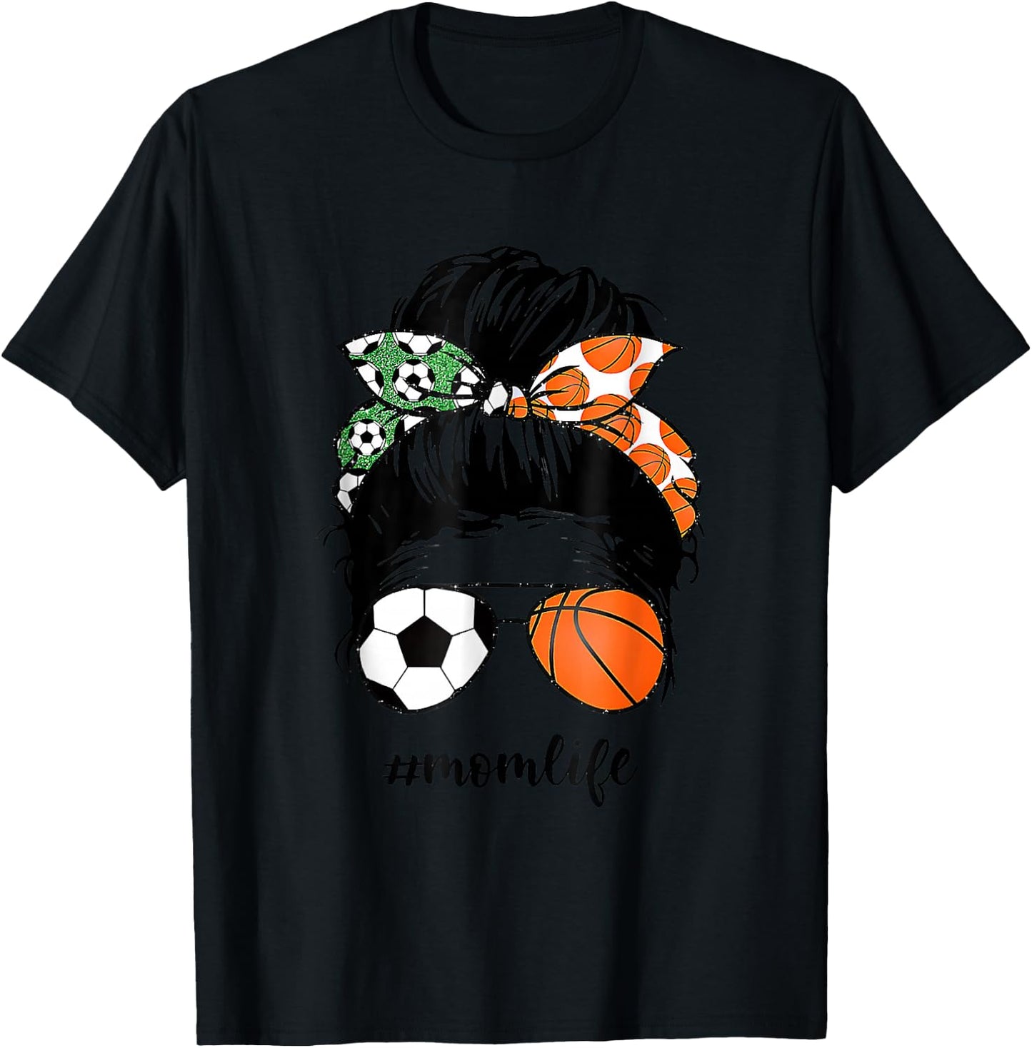 Mom Life Soccer And Basketball Messy Bun Mother Day T-Shirt - T-Shirt | Black