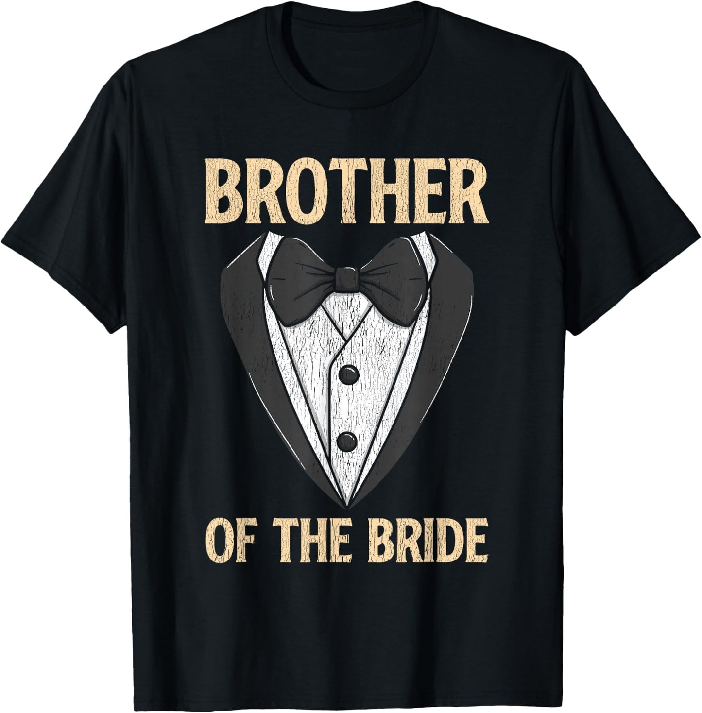 Brother Of The Bride - Funny Bridal Party Matching Family T-Shirt - T-Shirt | Black