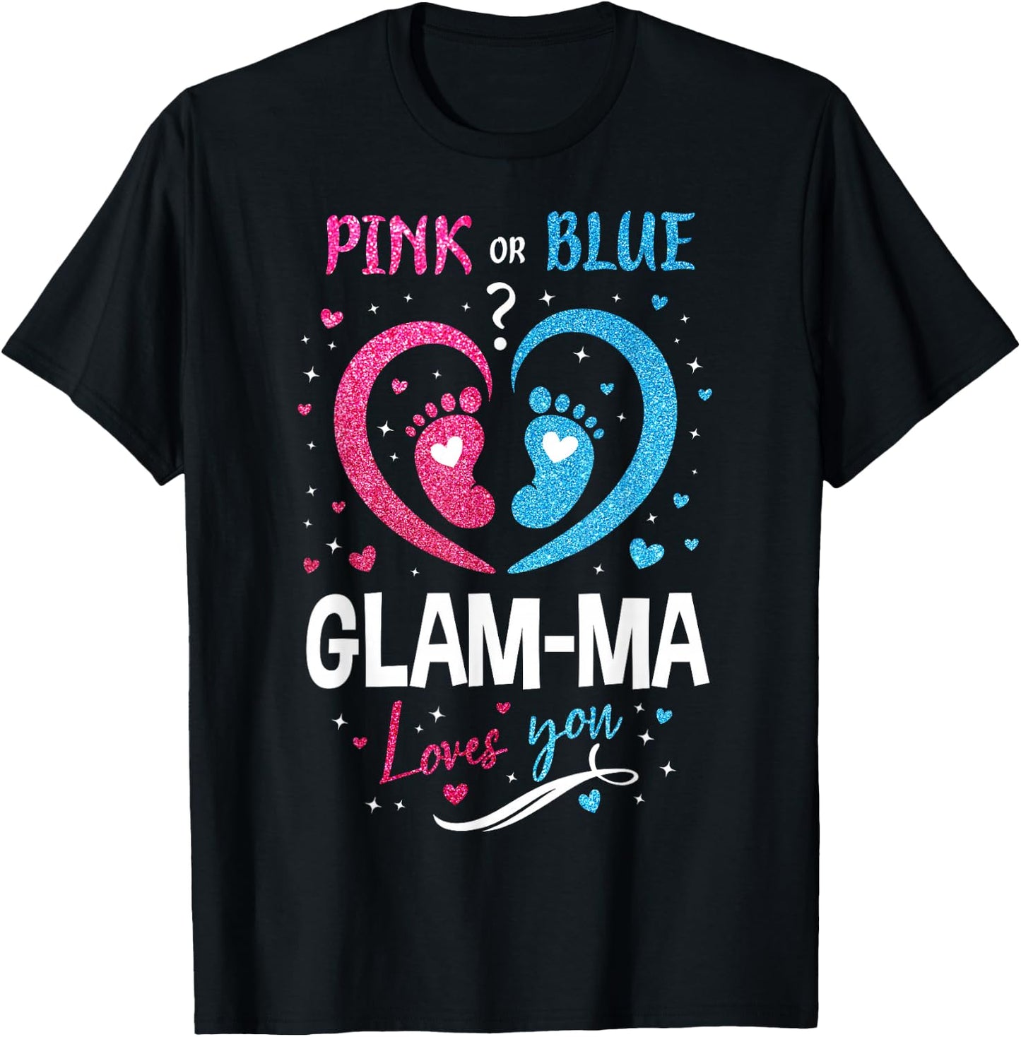 Pink Or Blue Glam-ma Loves You Gender Reveal Baby Birthday T-Shirt - T-Shirt | Black