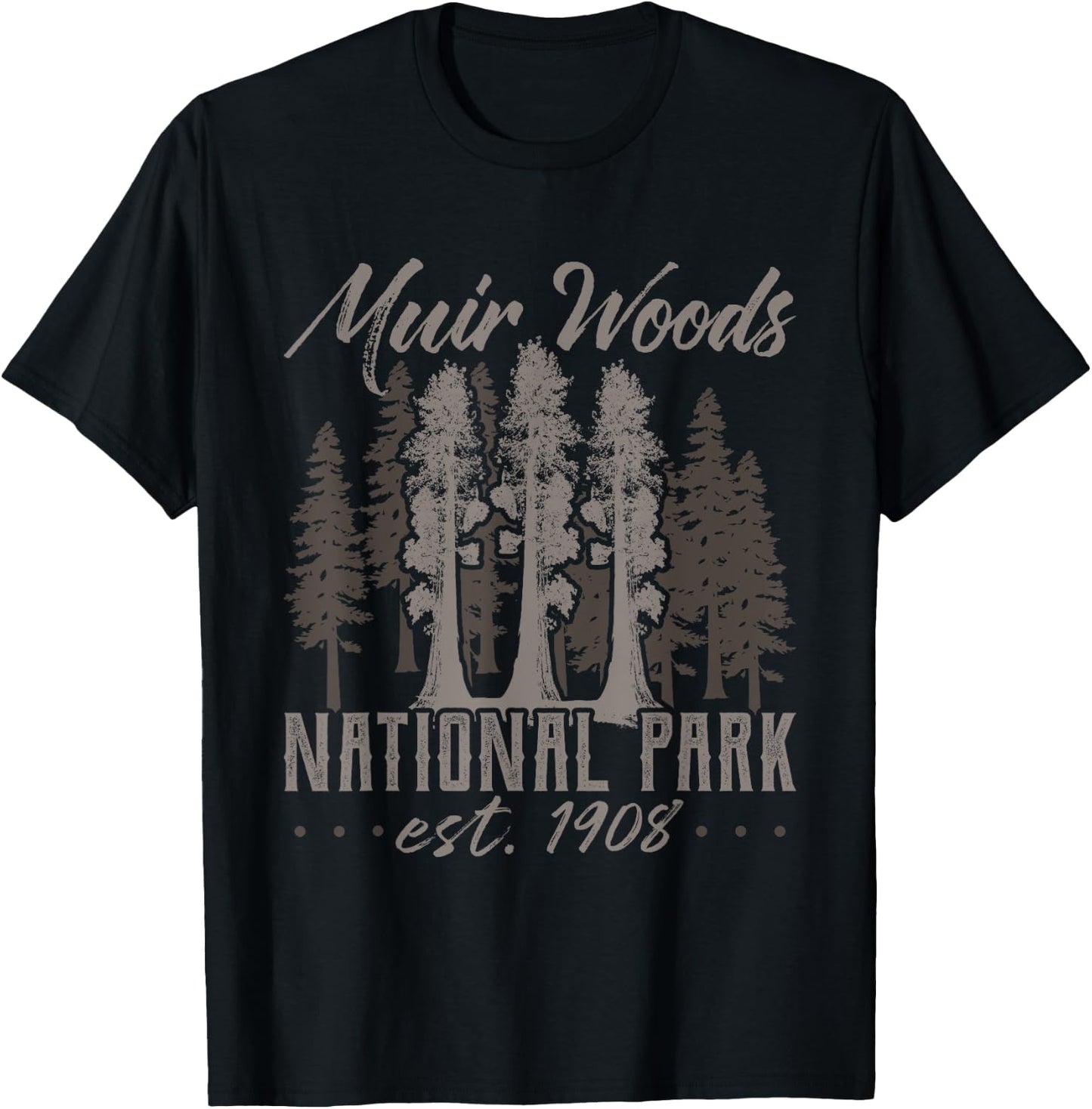 Muir Woods 1908 Shirt Vintage Redwood Shirt National Park T-Shirt - T-Shirt | Black