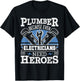 Plumber Because Even Electricians Need Heroes - Plumbing T-Shirt - T-Shirt | Black