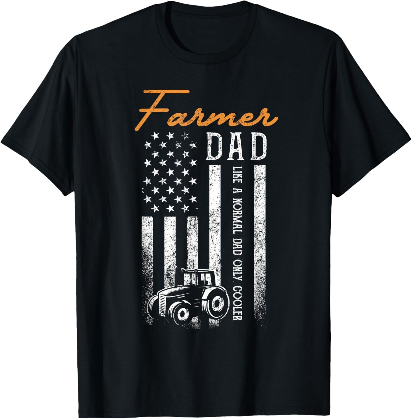 Farmer Dad Like A Normal Dad Only Cooler USA Flag Farming T-Shirt - T-Shirt | Black