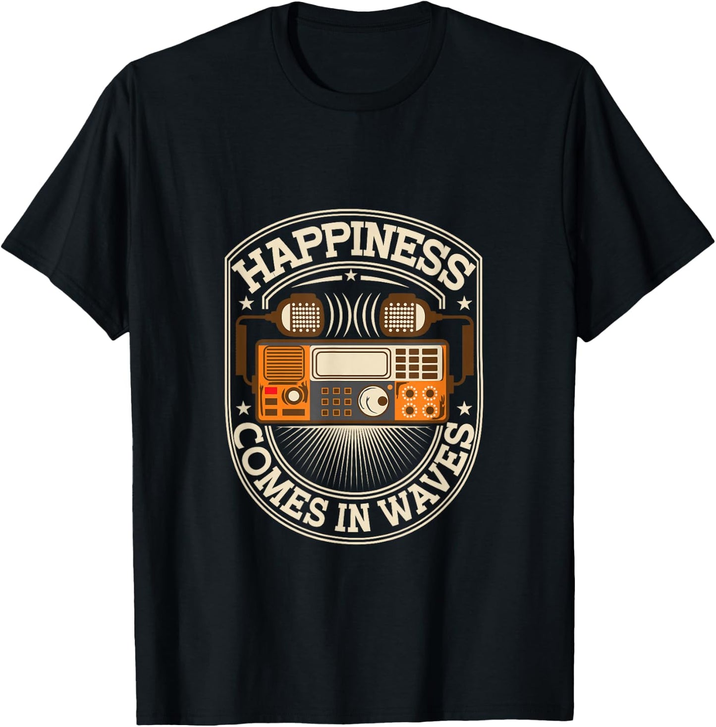 Happiness Comes In Waves | Ham Radio T-Shirt - T-Shirt | Black