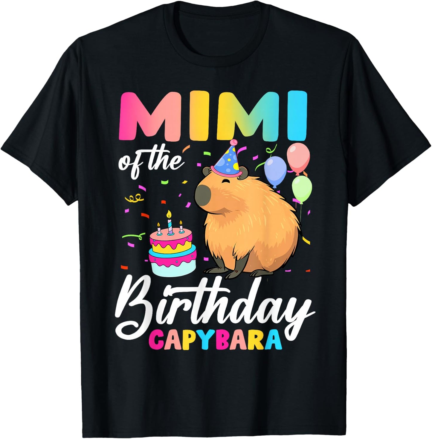 Mimi Of The Birthday Capybara Girl Bday Party Family T-Shirt - T-Shirt | Black