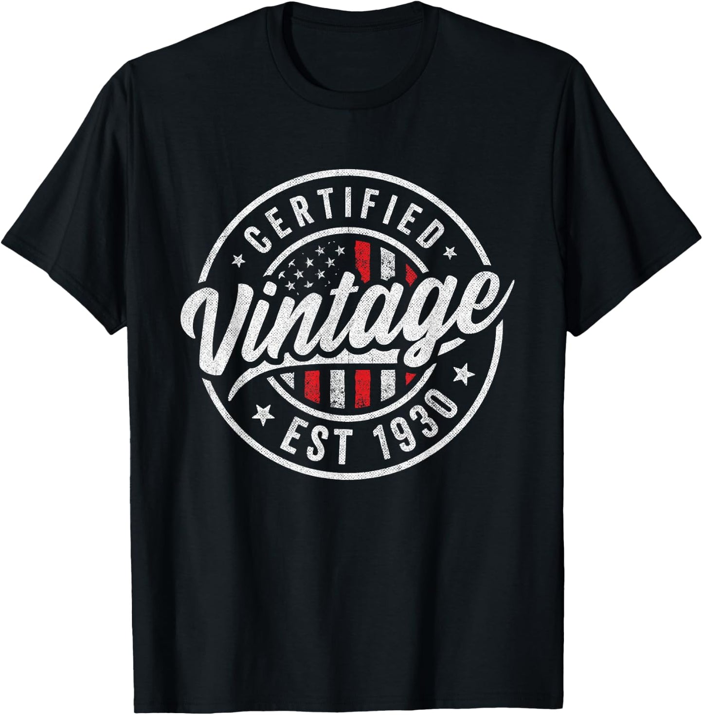 1930 Birthday Men Women Born 1930 - Certified Vintage 1930 T-Shirt - T-Shirt | Black