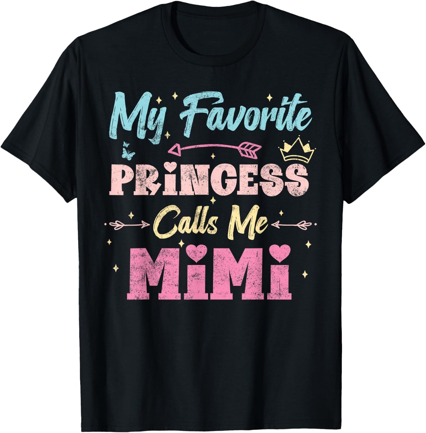 My Favorite Princess Calls Me Mimi, Funny Granddaughter T-Shirt - T-Shirt | Black