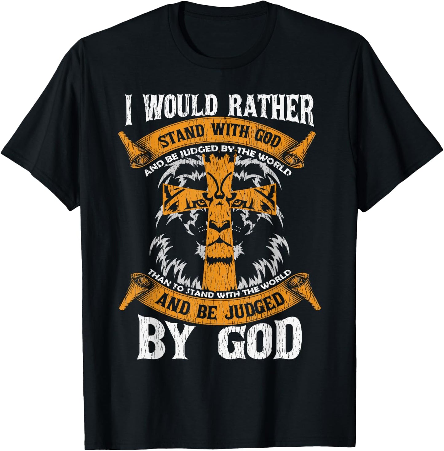 I Would Rather Stand With God Jesus Christ Christian Faith T-Shirt - T-Shirt | Black
