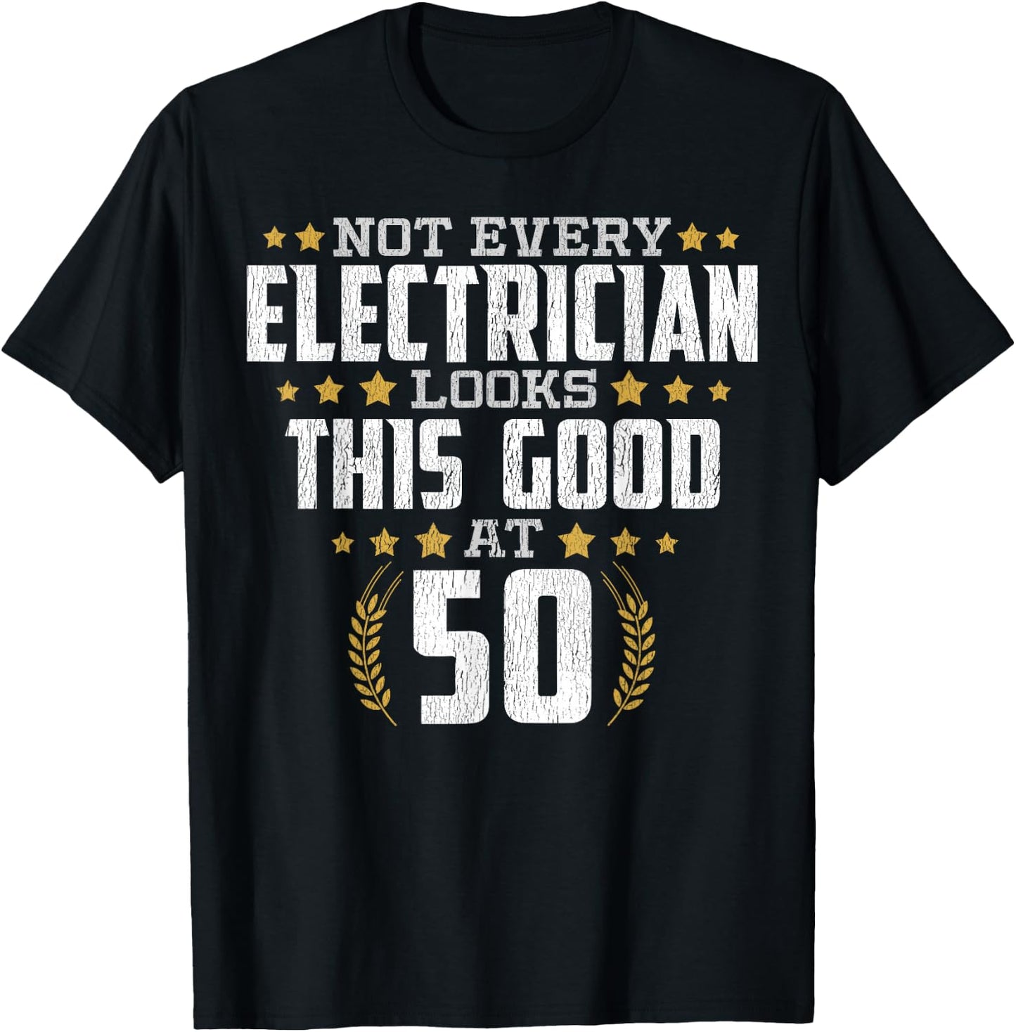 Electrician 50th Birthday T-Shirt - T-Shirt | Black