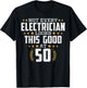 Electrician 50th Birthday T-Shirt - T-Shirt | Black