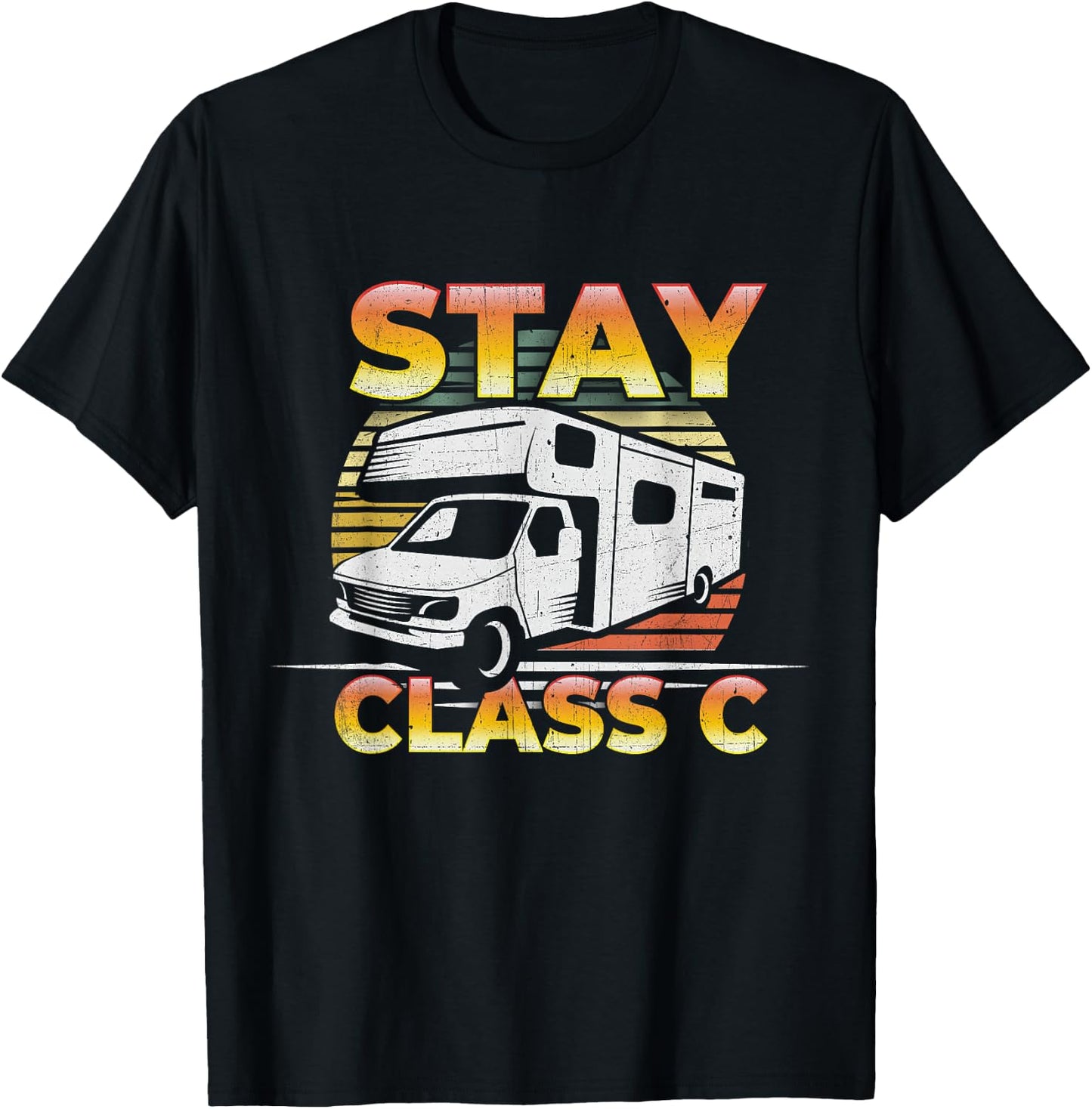 Stay Class C Classy RV Camping - Funny Pun T-Shirt - T-Shirt | Black