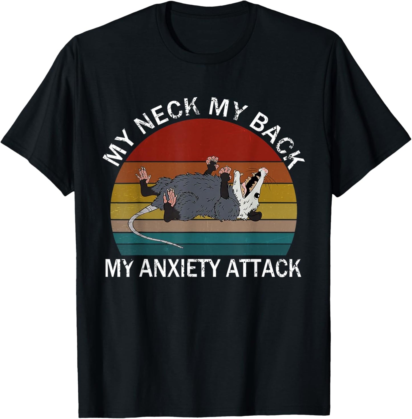 My Neck My Back My Anxiety Attack Opossum Sunset T-Shirt - T-Shirt | Black