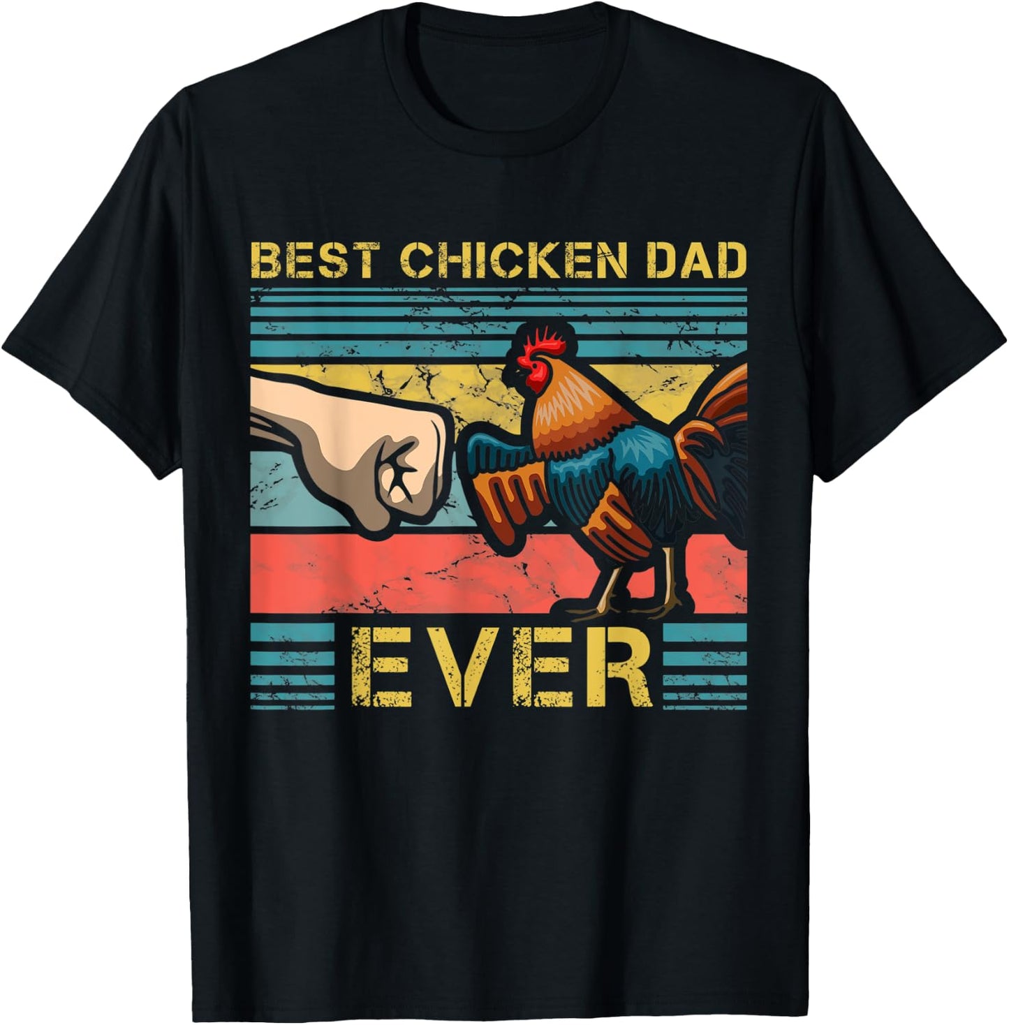 Best Chicken Dad Ever Farming Rooster Hen Poultry Business T-Shirt - T-Shirt | Black