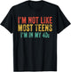 I'm Not Like Most Teens I'm In My 40's Funny Vintage Retro T-Shirt - T-Shirt | Black