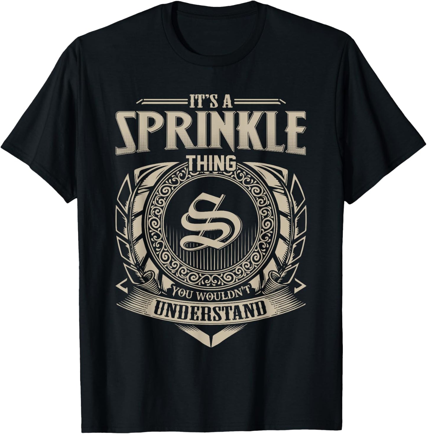 It's A SPRINKLE Thing You Wouldn't Understand Name Vintage T-Shirt - T-Shirt | Black
