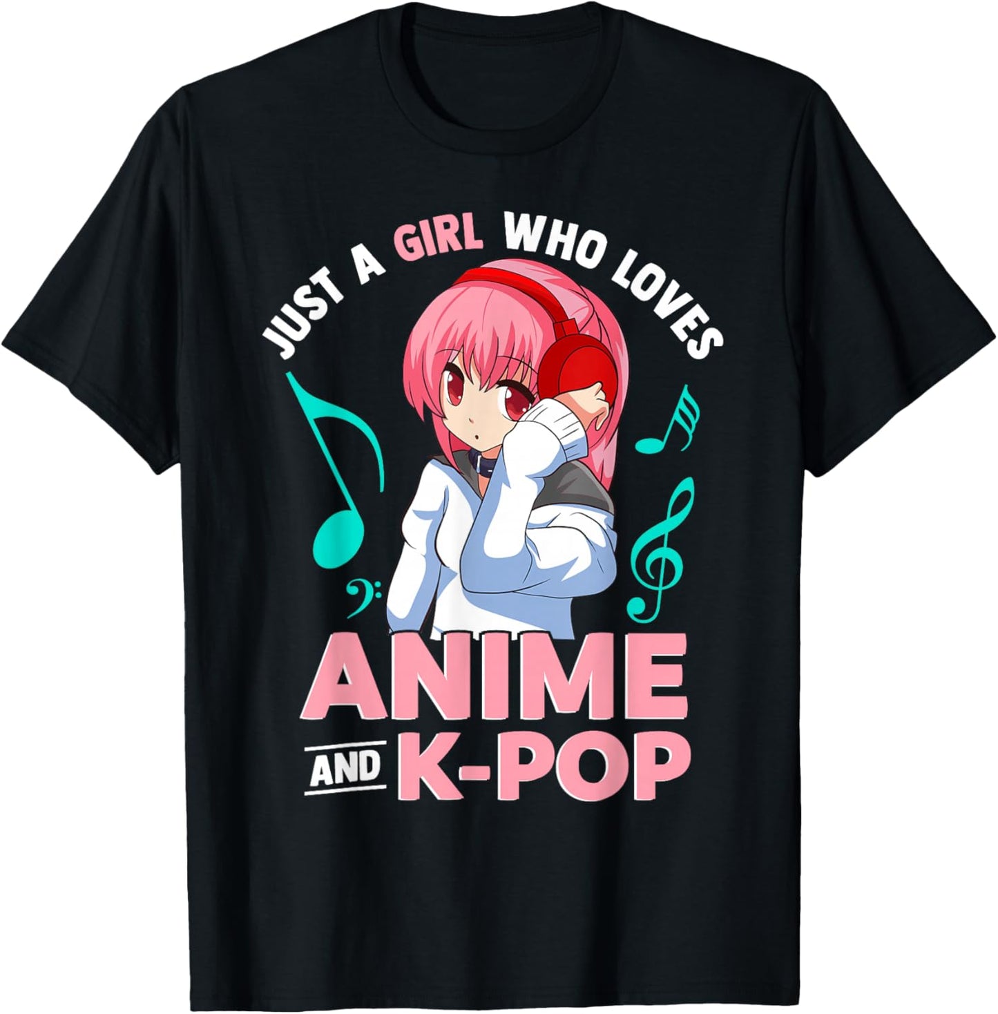 Just A Girl Who Loves Anime and K-Pop Music Women Girls T-Shirt - T-Shirt | Black