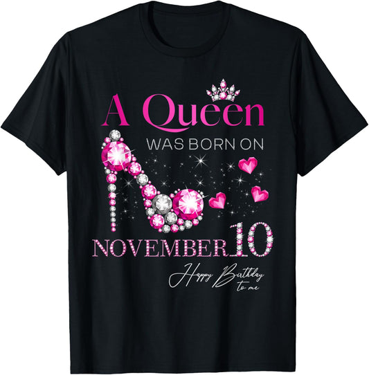A Queen Was Born on November 10, 10th November Birthday T-Shirt - T-Shirt | Black