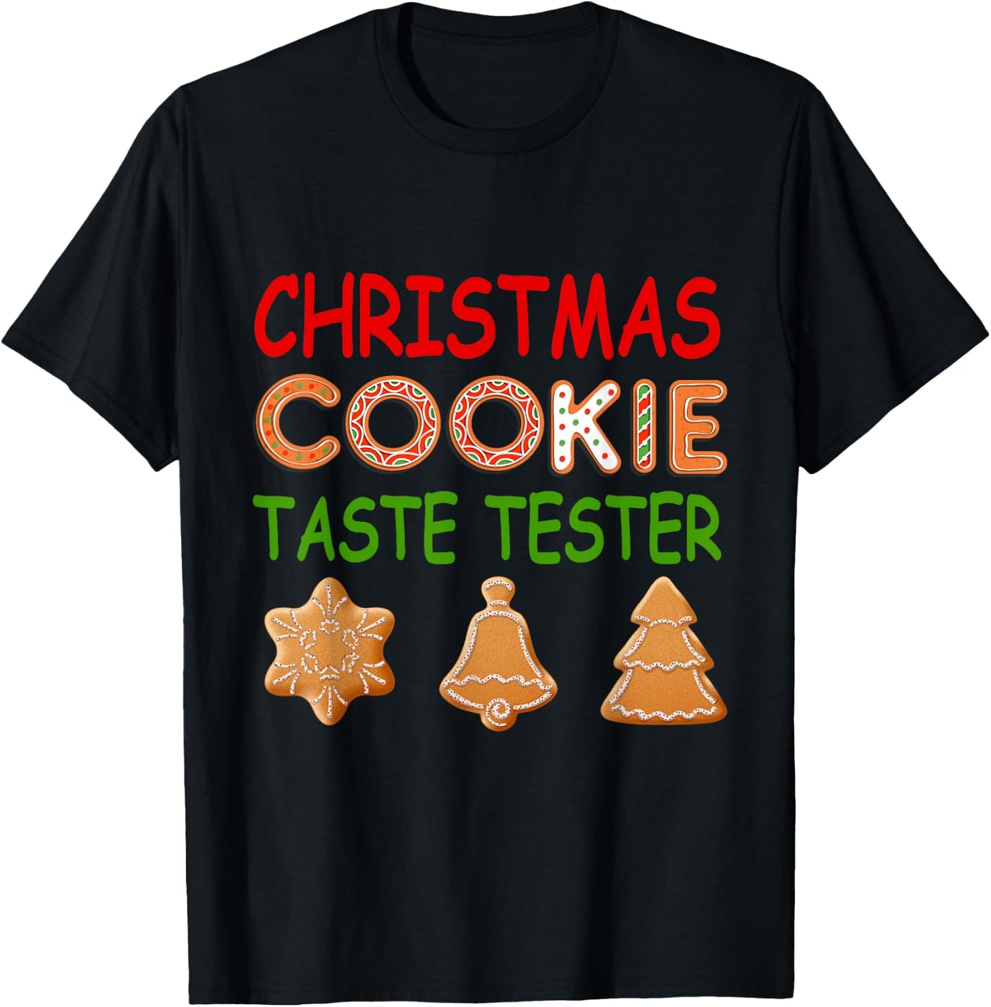 Christmas Cookie Taste Tester Matching Xmas Gifts Men Women T-Shirt - T-Shirt | Black