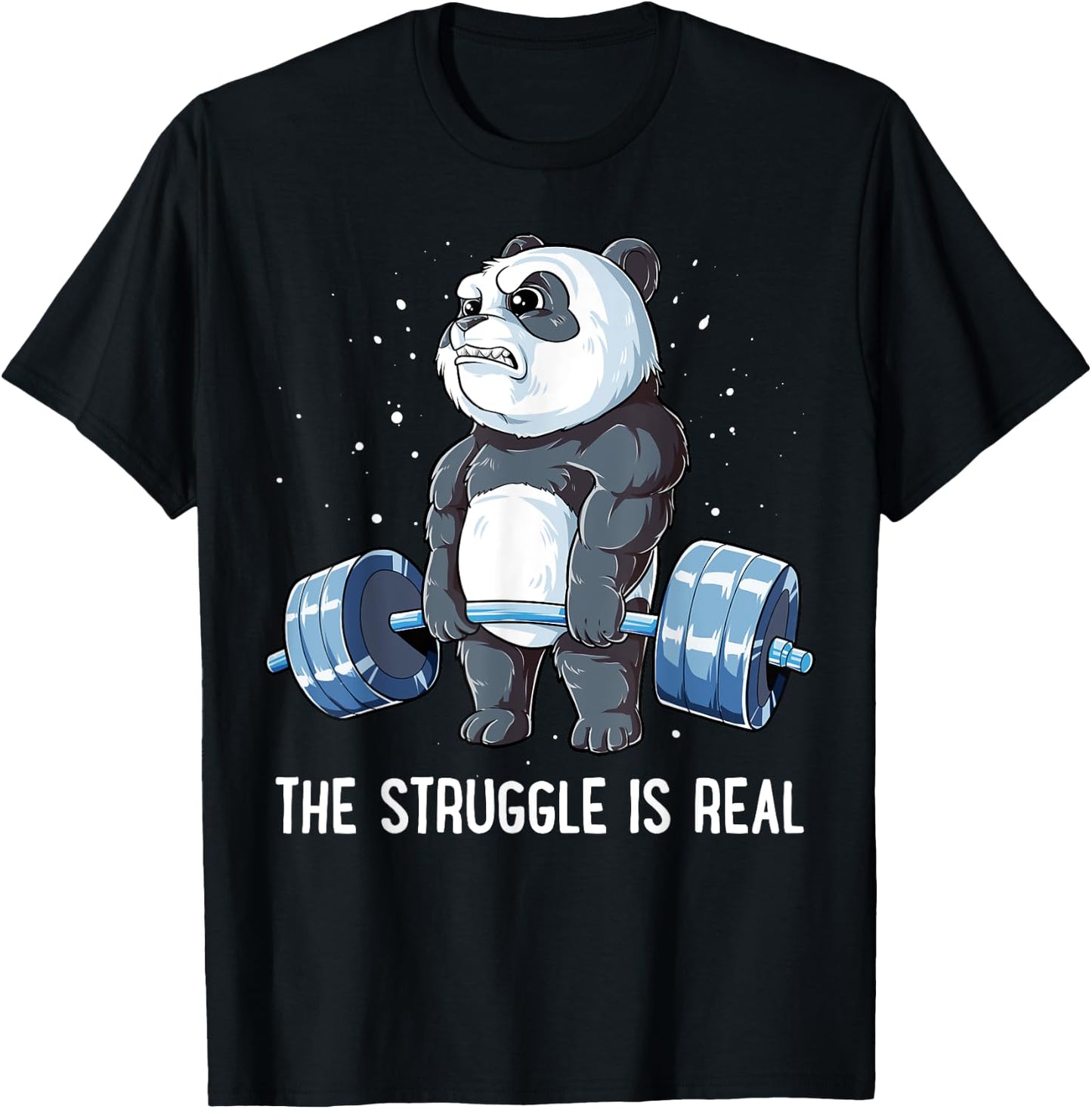 Panda The Struggle Is Real Weightlifting Fitness Gym Funny T-Shirt - T-Shirt | Black