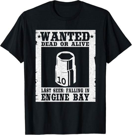 Wanted 10MM Socket Welder Machinists Handyman Funny Mechanic T-Shirt - T-Shirt | Black