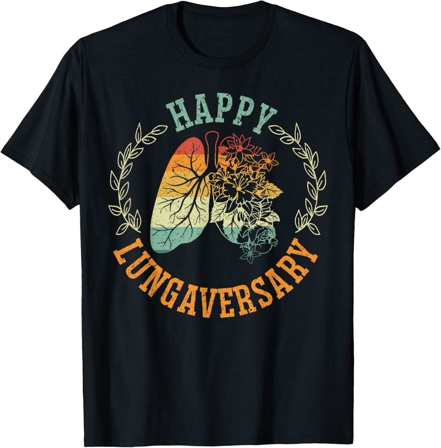 Organ Donation Lung Transplant SteMi Apparel Happy Lungaversary Lung Transplant Survivor Adult Black Short Sleeve T-Shirt - T-Shirt | Black