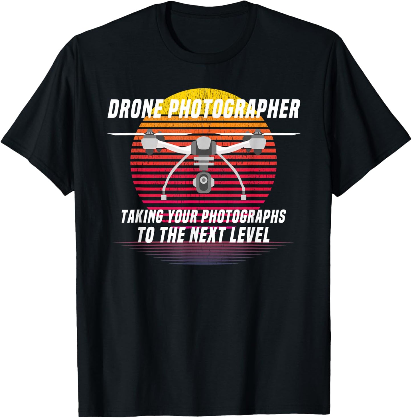 Drone Photography Quote Design for Drone Photographers T-Shirt - T-Shirt | Black